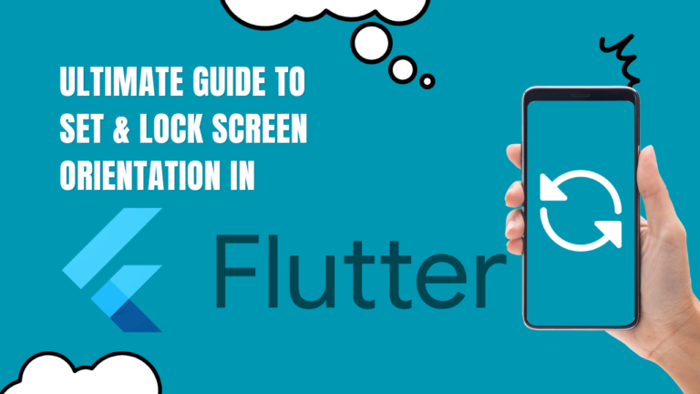 ultimate-guide-to-set-lock-screen-orientation-in-flutter-najad-dev